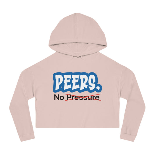 Cropped Hoodie - "PEERS. No Pressure"