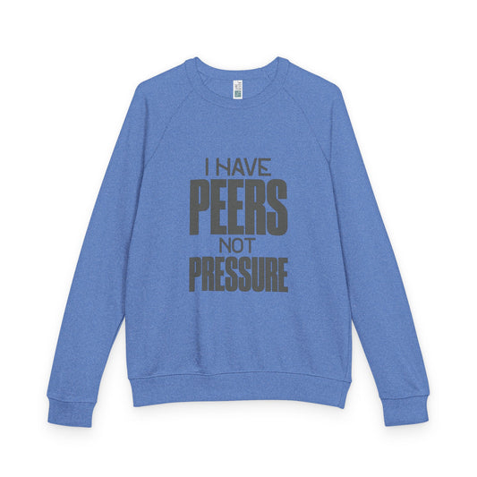 Peers Not Pressure Crewneck Sweatshirt, Unisex Relaxed Fit Pullover, Cozy Casual Top, Gift for Teens, Statement Apparel