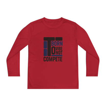 Vibrant Youth Long Sleeve Tee - Born to Vibe Not Compete, Kids Sportswear, Activewear, Gift for Young Competitors, Fun Playtime Shirt, [...]