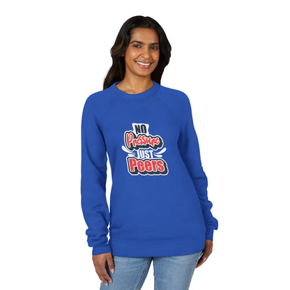 No Pressure Just Peers Unisex Sweatshirt - Casual Comfort for Stress-Free Vibes