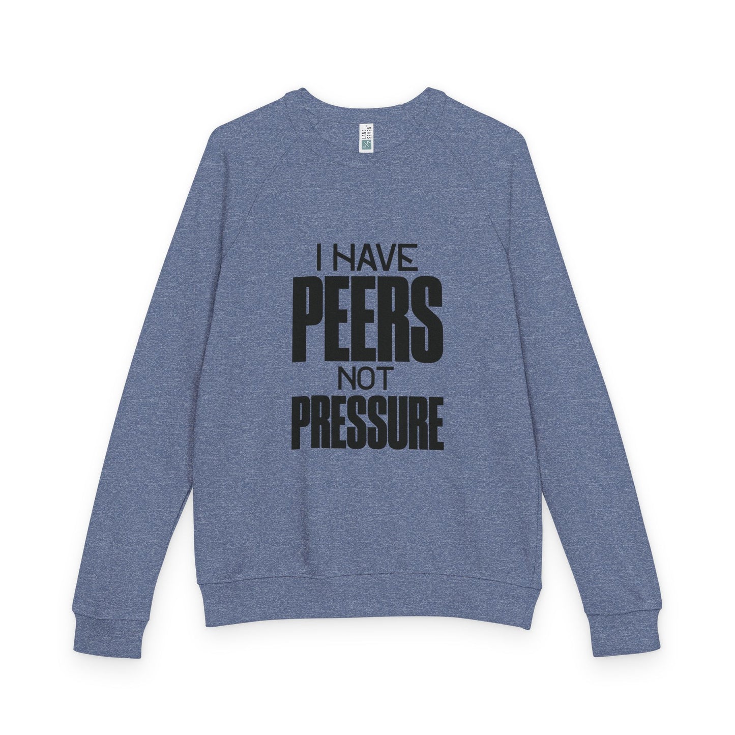 Peers Not Pressure Crewneck Sweatshirt, Unisex Relaxed Fit Pullover, Cozy Casual Top, Gift for Teens, Statement Apparel