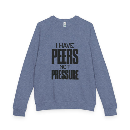 Peers Not Pressure Crewneck Sweatshirt, Unisex Relaxed Fit Pullover, Cozy Casual Top, Gift for Teens, Statement Apparel