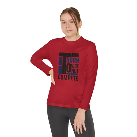 Vibrant Youth Long Sleeve Tee - Born to Vibe Not Compete, Kids Sportswear, Activewear, Gift for Young Competitors, Fun Playtime Shirt, [...]