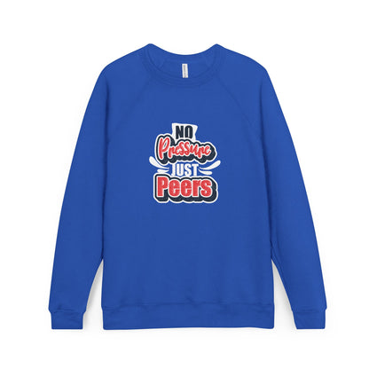 No Pressure Just Peers Unisex Sweatshirt - Casual Comfort for Stress-Free Vibes