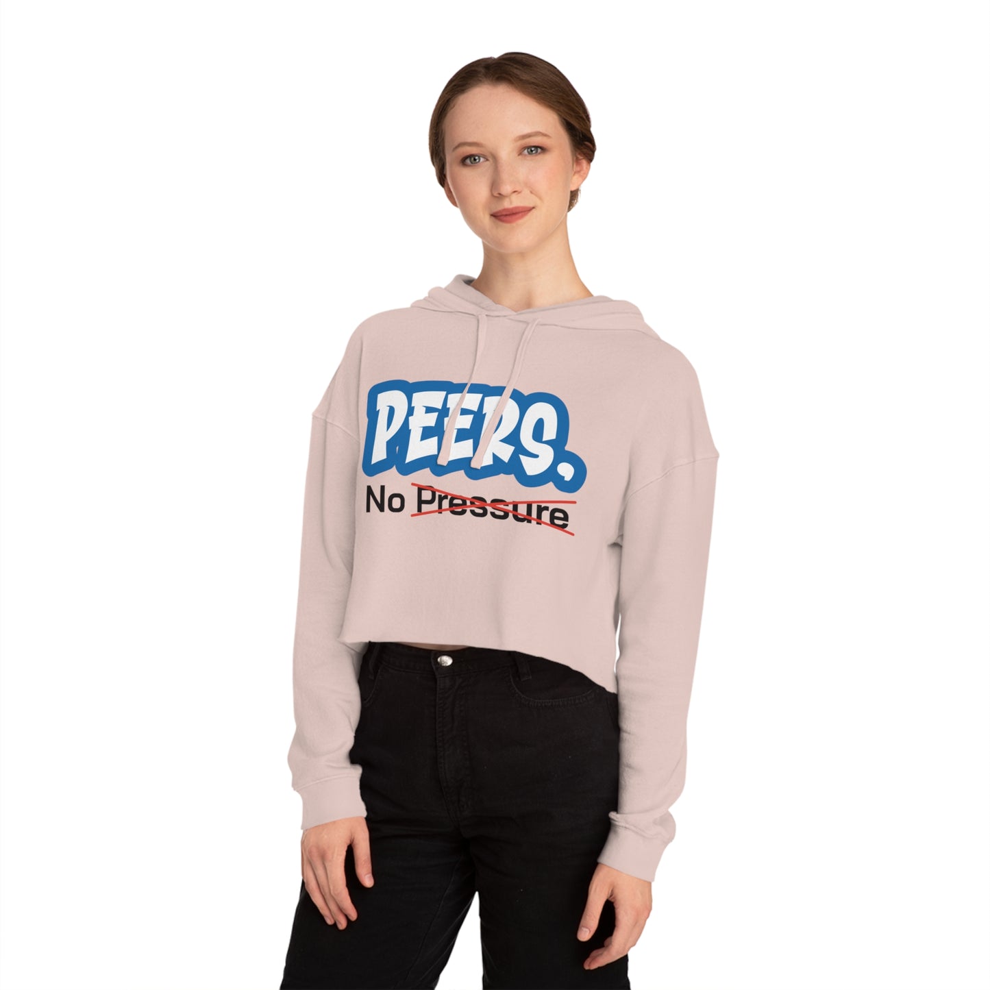 Cropped Hoodie - "PEERS. No Pressure"