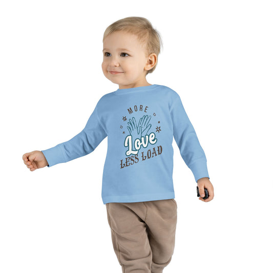 Toddler Long Sleeve Tee - More Love Less Load, Cute Kids T-Shirt, Adorable Toddler Apparel, Baby Shower Gift, Everyday Wear
